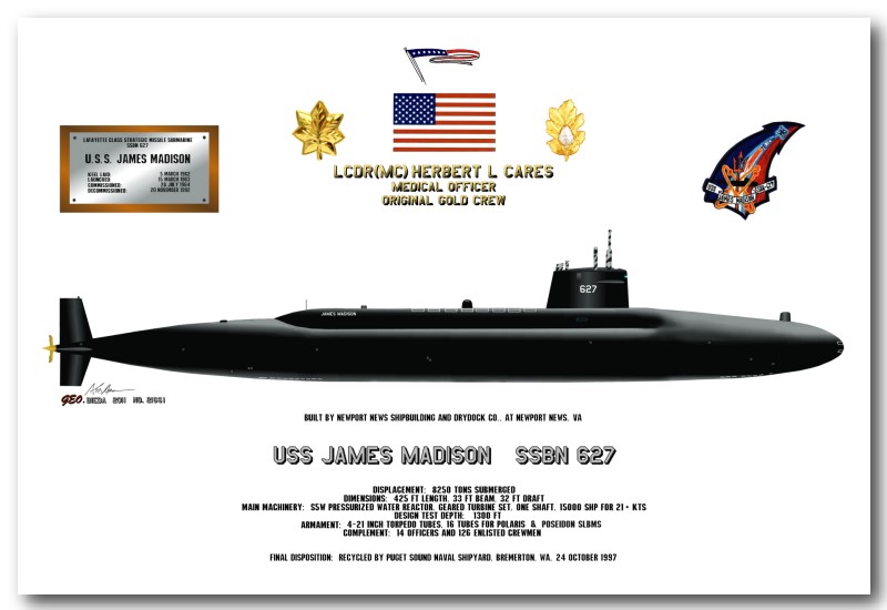 LCDR(MC) Herbert L. Cares - Medical Officer - Original Gold Crew - USS James Madison SSBN 627